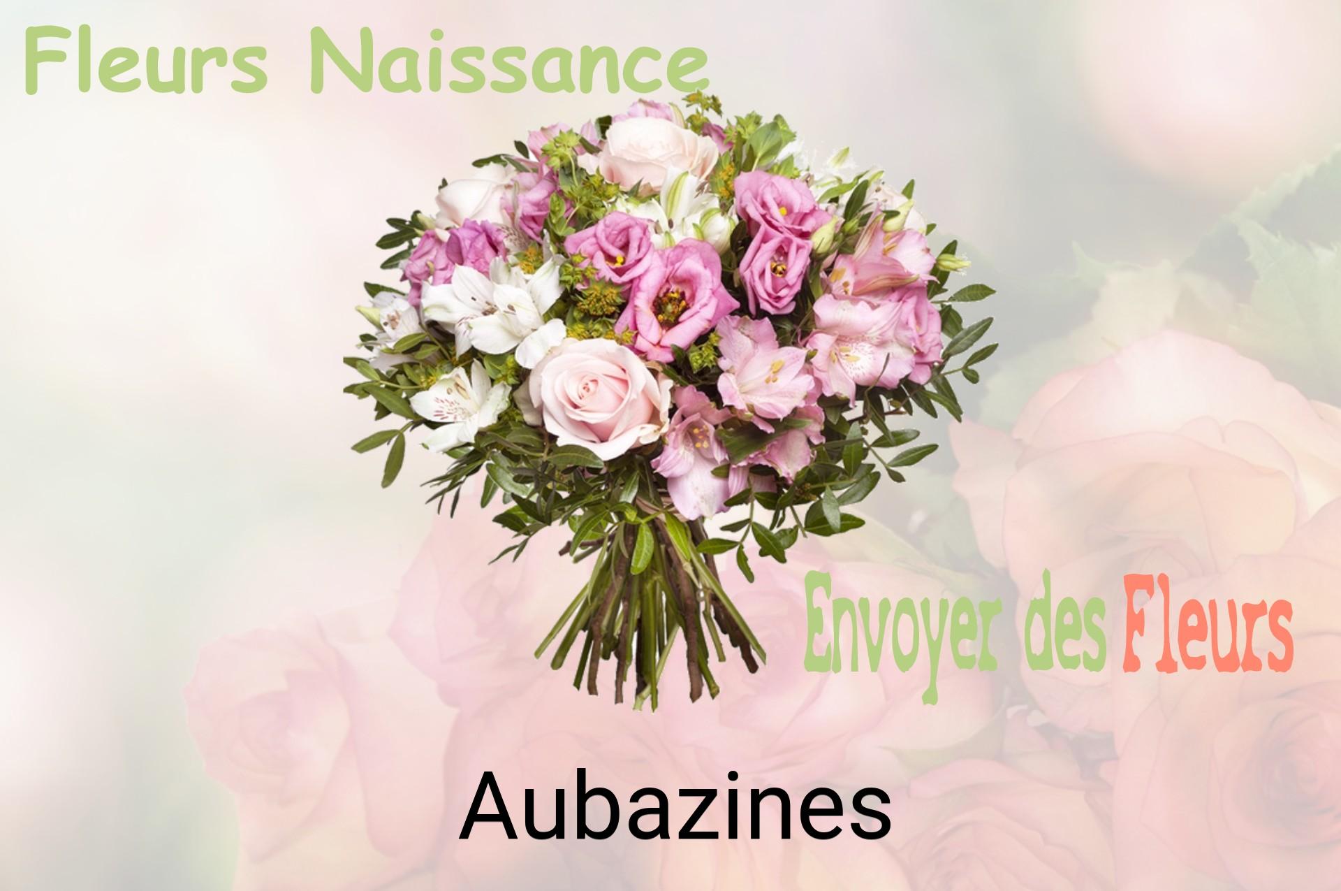Bouquet de fleurs de naissance livré à Aubazines